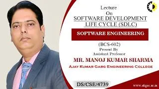 Thumbnail: SOFTWARE DEVELOPMENT LIFE CYCLE | SE | LECTURE 01 BY MR. MANOJ KUMAR SHARMA | AKGEC