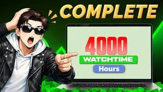 Thumbnail: How to Complete 4000 Hours Watch Time on YouTube ( Fastly in Few Months )