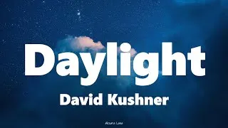 Thumbnail: David Kushner - Daylight || Lyrics