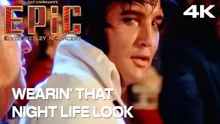 Thumbnail: Wearin’ That Night Life Look | EPiC Elvis Presley in Concert (4K Music Video) Baz Luhrman | New 2026