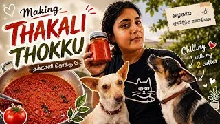 Thumbnail: ✨ A Day in My Life 🌿 | Making Thakali Thokku 🍅 & Chilling with My Doggies 🐶 | @Aksthetics 