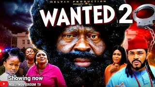 Thumbnail: WANTED PART 2 FINALLY OUT - KANAYO O KANAYO CHIMAMANDA AUGUSTINE 2026 LATEST NIGERIAN MOVIE REVIEW 
