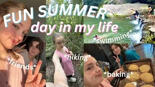 Thumbnail: FUN SUMMER DAY IN MY LIFE ☀️🍉| swimming, hiking, crafts, friends, baking, ect.