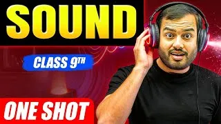 Thumbnail: SOUND Class 9 || Complete CHAPTER IN ONE SHOT 🔥 || NCERT Covered || Alakh Pandey
