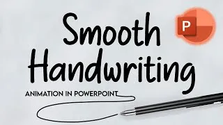 Thumbnail: How to Create Smooth Handwriting Animation in PowerPoint