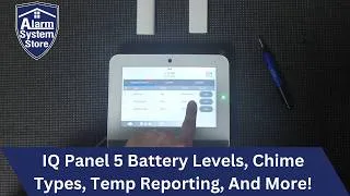Thumbnail: IQ Panel 5 Battery Level Display, Chime Types, Temp Reporting, And More!