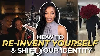 Thumbnail: 21 WAYS to REINVENT YOURSELF & SHIFT YOUR IDENTITY
