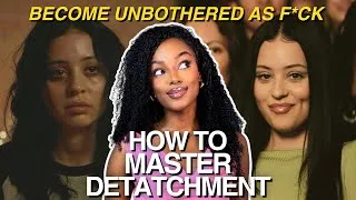 Thumbnail: Unlock Your UNBOTHERED ERA: *7 Tips* to Master Detachment and Protect Your Energy 🌟