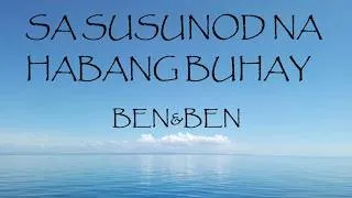 Thumbnail: Sa Susunod na Habang Buhay - Ben & Ben (Lyrics)