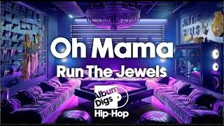 Thumbnail: Run The Jewels - Oh Mama (Lyric Video)