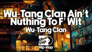 Thumbnail: Wu-Tang Clan - Wu-Tang Clan Ain't Nuthing To F' Wit (Lyric Video)