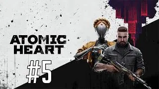 Thumbnail: Atomic Heart | Part 5