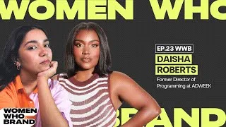 Thumbnail: Turning Vision Into Experience | WWB: Daisha Roberts, Former, Director of Programming at ADWEEK