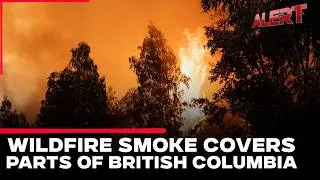 Thumbnail: Wildfire Smoke Covers Parts Of British Columbia As Evacuations Remain In Effect
