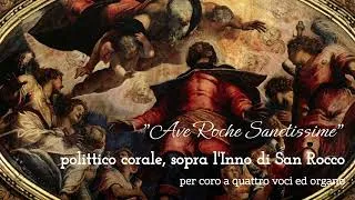Thumbnail: Michael Romìo - "Ave Roche Sanctissime", per coro ed organo (2022)