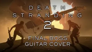 Thumbnail: Death Stranding 2: Final Boss Guitar Cover