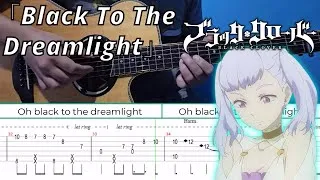 Thumbnail: Black To The Dreamlight - EMPiRE (Black Clover ED3) | Fingerstyle Guitar | TAB + Lyrics + Chords
