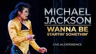 Thumbnail: Michael Jackson - Wanna Be Startin' Somethin' LIVE VIDEO MIX 4K | Alexperience 2025