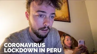 Thumbnail: Coronavirus Lockdown During Travel : I'm Stuck in Peru