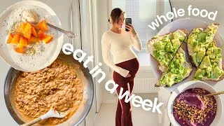 Thumbnail: What I eat in a week *as pregnant* to nourish | whole food plant based