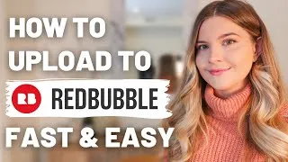 Thumbnail: How To Upload To Redbubble Fast & Easy 2022 | Redbubble Tutorial for Design Sizing, Tags, and Sales!