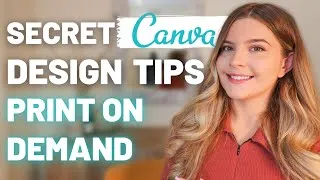 Thumbnail: Top 5 Canva Tips to Make Better Print on Demand Designs For Redbubble, Merch by Amazon, Etsy & More!
