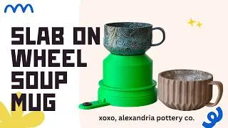 Thumbnail: Slab On Wheel Soup Mug - Pottery Tutorial - 10 Minute Project