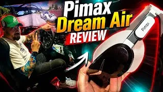 Thumbnail: Pimax Dream Air - Review - Worth the Hype?