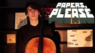 Thumbnail: Papers, Please - Main Theme  (Cello Cover)