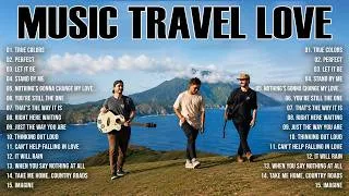 Thumbnail: MUSIC TRAVEL LOVE TOP PLAYLIST | Acoustic Songs 2026 | 💕 Music Travel Love Romantic Hits