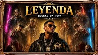 Thumbnail: 🔥 Leyenda (Legend) – Vol. 2 | Reggaeton Nova 🎤 2000s Old School Tribute Album 👑