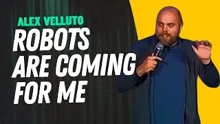 Thumbnail: I Lost My Job to a Robot | Alex Velluto Comedy