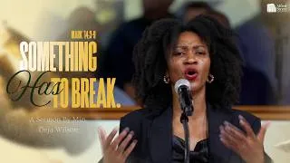 Thumbnail: "Something Has To Break" I Min. Deja Wilson I July 18, 2026