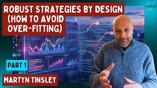 Thumbnail: 052 - Martyn Tinsley - 1 of 2 - Building Robust Trading Strategies - The Masterclass