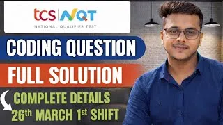 Thumbnail: TCS NQT 26 March 2026 Coding Questions (Shift 1) | Actual Questions + Explained