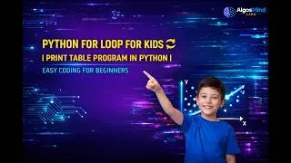 Thumbnail: Python For Loop for Kids 🔁  Print Table Program in Python  Easy Coding for Beginners