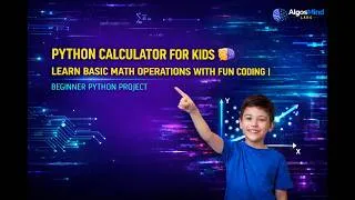 Thumbnail: Python Calculator for Kids 🧠  Learn Basic Math Operations with Fun Coding  Beginner Python Project