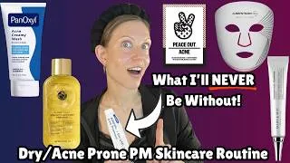 Thumbnail: My PM **MUST HAVES** | Dry/Acne Prone Skincare Routine!