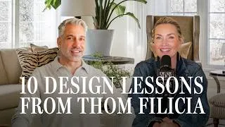 Thumbnail: 10 Things Thom Filica Has Learned After Decades in Interior Design