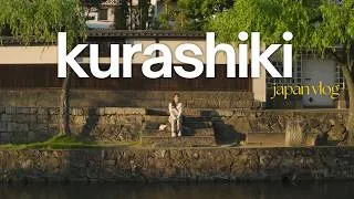 Thumbnail: 3 days in kurashiki | what to do + eat in japan's canal town | japan travel vlog