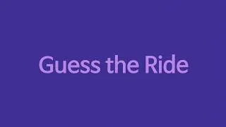 Thumbnail: Guess the Ride | English Game
