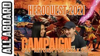 Thumbnail: HEROQUEST (2021) | Board Game Campaign | 2-Player Playthrough | Quest 14: Return to Barak Tor