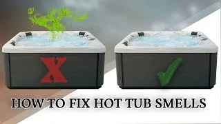 Thumbnail: Why Does the Water in My Hot Tub Smell Bad