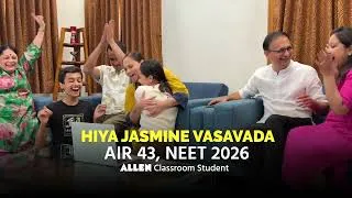 Thumbnail: Result reaction of AIR 43, Hiya Jasmine Vasavada in NEET 2026.#neet2026 #allen #proudmoment