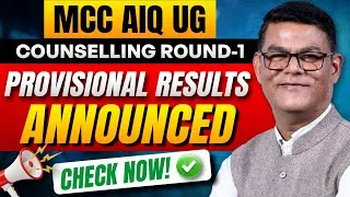 Thumbnail: MCC AIQ UG COUNSELLING ROUND 1 PROVISIONAL RESULTS ANNOUNCED #neet2026