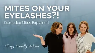 Thumbnail: The MITE on Your Eyelashes Causing Rosacea & Chronic Styes (Demodex Explained) | Allergy Actually