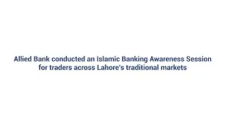 Thumbnail: Islamic Banking Awareness Session for Traders