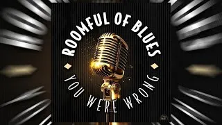 Thumbnail: Roomful Of Blues - You Were Wrong (Album Version)