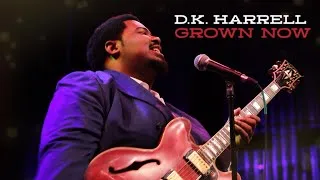 Thumbnail: D.K. Harrell - Grown Now