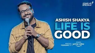 Thumbnail: Life Is Good - Official Trailer | Ashish Shakya Stand-up Special